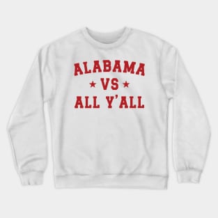 Alabama Vs. All Y'all v4 Crewneck Sweatshirt